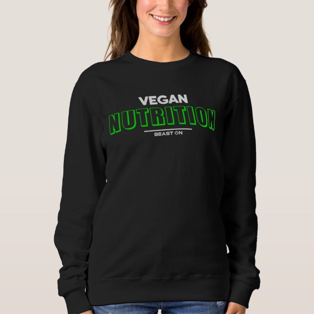 Vegan Nutrition Green Workout Fitness Motivation G Sweatshirt (Vorderseite)