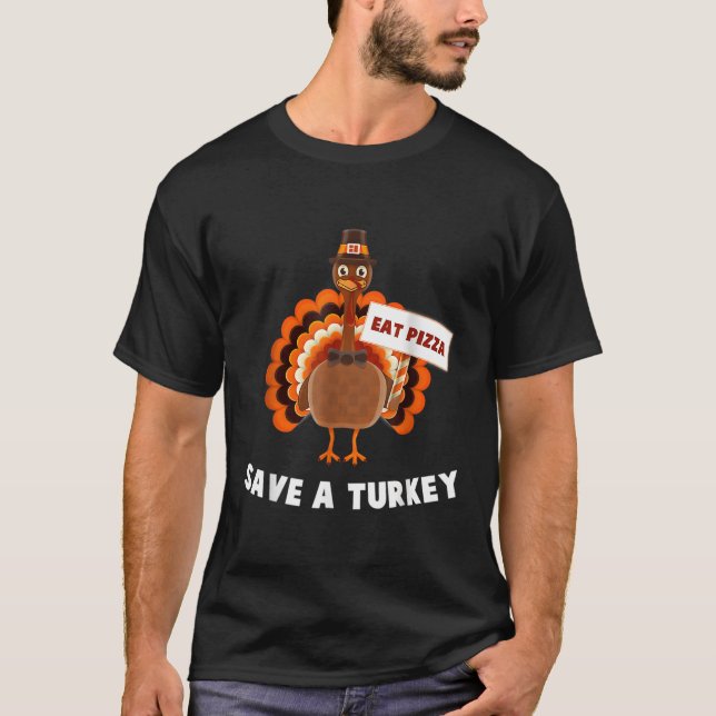Vegan Rett A Turkey Essen Pizza Erntedank T-Shirt (Vorderseite)