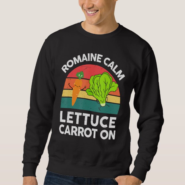 Vegan-Shirt Romaine Calm Lettuce Carrot On Funny G Sweatshirt (Vorderseite)