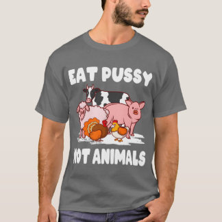 Vegan Umwelt Tier Ware Iss Möse Nicht Ani re T-Shirt