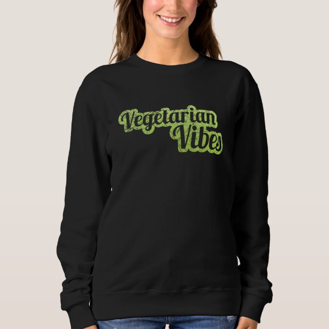 Vegan Vegetarian Food Vegans Plant Based Veggies V Sweatshirt (Vorderseite)
