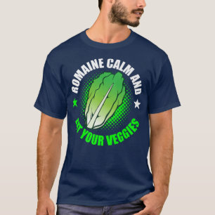 Vegan Vegetarier Gartenanlage Romaine Calm Pun 171 T-Shirt