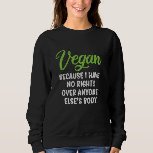 Vegan Vegetarier ziemlich lustig Pflanze auf Basis Sweatshirt