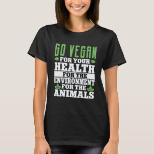 Vegan vegetarisch pflanzlich gegen Fleisch Gesundh T-Shirt
