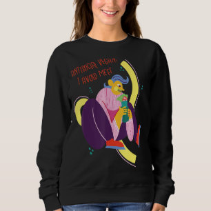 Vegan vermeide ich Funny Antisocial treffen Sweatshirt
