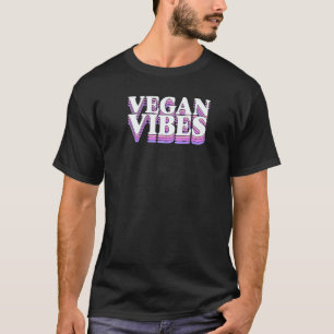 Vegan Vibes Ethical Pro Vegan Befürworter Herbivor T-Shirt