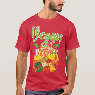 Vegan Vibes, Vegan Vegetarian Veganism T-Shirt