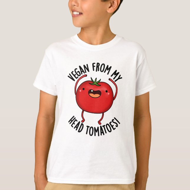 Vegan von meinem Kopf Tomaten Funny Veggie Pub T-Shirt (Vorderseite)