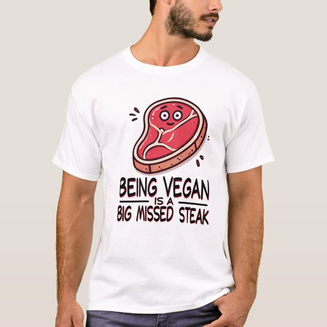 Vegan zu sein, ist ein Shirt der vermissten Großen (Vorderseite)