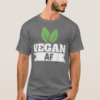 Vegane AF Vegetarische Pflanze T-Shirt