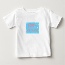 Vegane Baby-Abnutzung! Scherzt T - Shirt mit