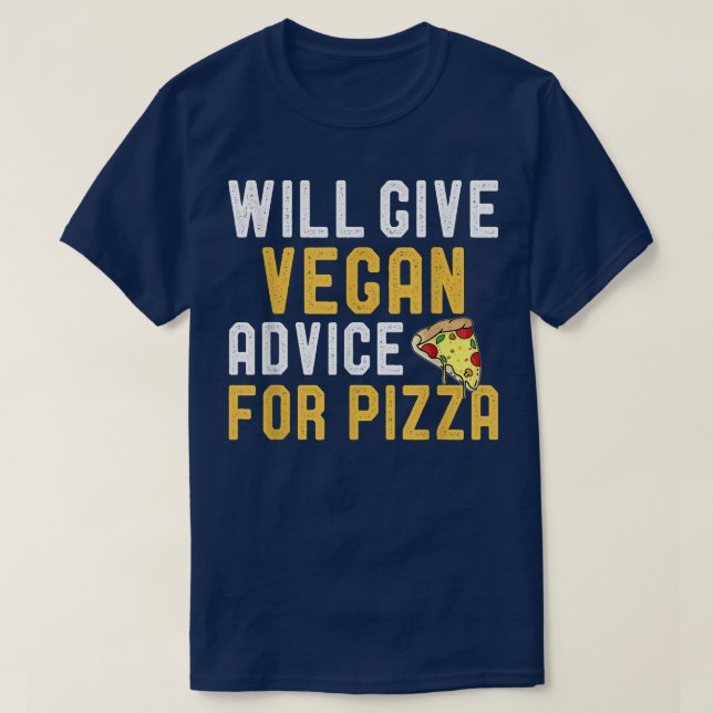 Vegane Beratung für Pizza Funny Vegetarian. T-Shirt (Design vorne)