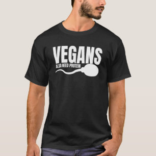 Vegane brauchen auch Protein Erwachsenwerden Veget T-Shirt