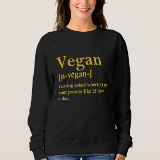 Vegane Definition Vegetarische Meme für Frauen Män Sweatshirt