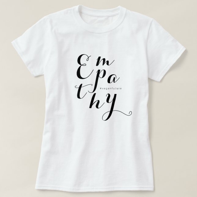 Vegane EMPATHY Moderne Script Minimal Typografie T T-Shirt (Design vorne)