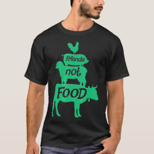 Vegane Freunde nicht essen T-Shirt