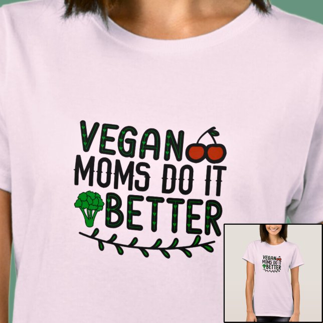 Vegane Mamas machen es besser - auf hellfarbige We T-Shirt (Von Creator hochgeladen)