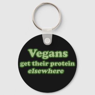 Veganer bekommen ihr Protein anderswo Schlüsselanhänger