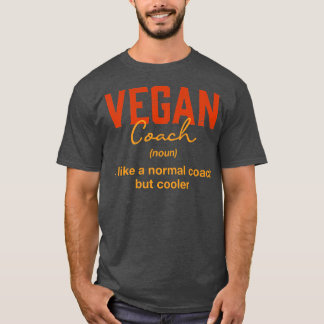Veganer Coach Definition Witzige Pflanze T-Shirt