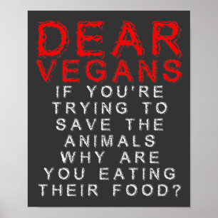 Veganer essen Tiere's Food Funny Poster Signs