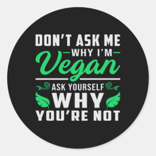 Veganer Veganismus Tierrechte Veggie Funny Geschen Runder Aufkleber