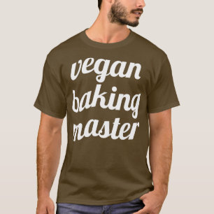 Veganes Backen Meister lustiges Backen vegan T-Shirt