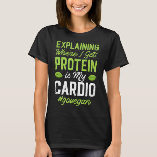 Veganes Protein Funny Cardio Für Veganes Training T-Shirt