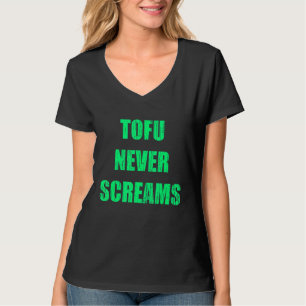 Veganes Tofu schreit nie auf Pflanze basierendes T T-Shirt