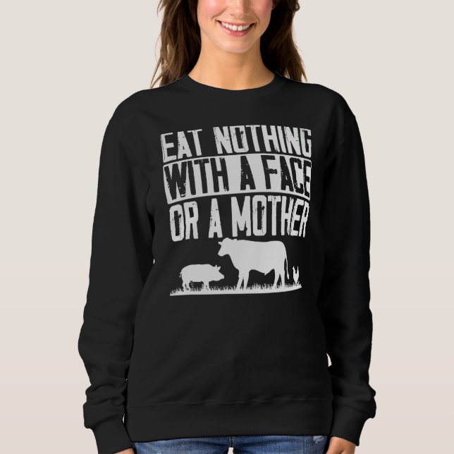 Veganism Plant Eating Vegetarian Vegan Sweatshirt (Vorderseite)