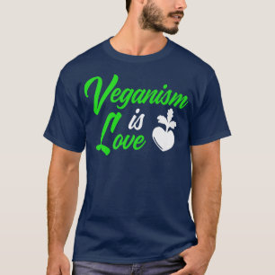 Veganismus ist Liebe Vegan Vegetarier Veggie Fleis T-Shirt