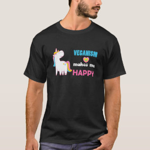 Veganismus macht mich glücklich, sagt eine eingäng T-Shirt