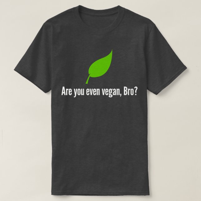 Veganismus sind Sie Vegan Vegetarier Vegane Funny T-Shirt (Design vorne)