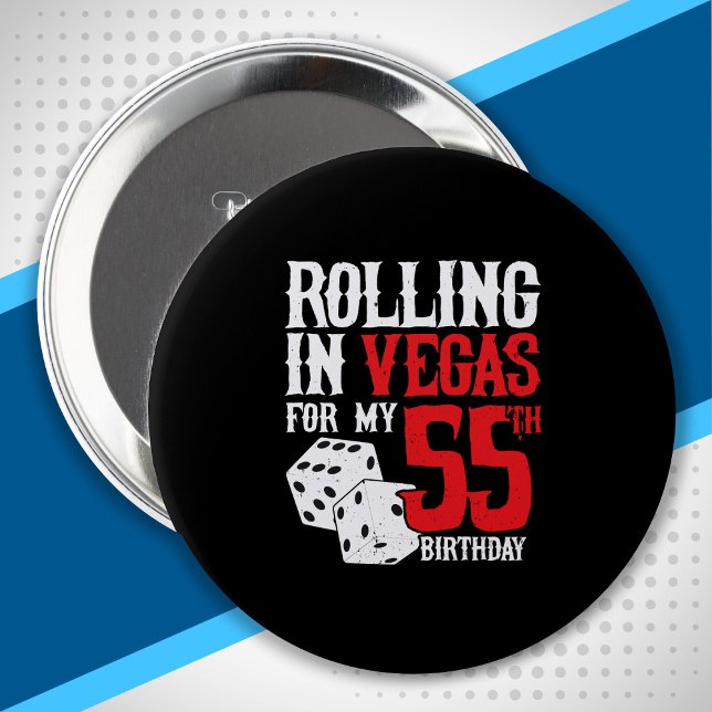 Vegas 55th Birthday Party - Rolling in Vegas Button (Von Creator hochgeladen)