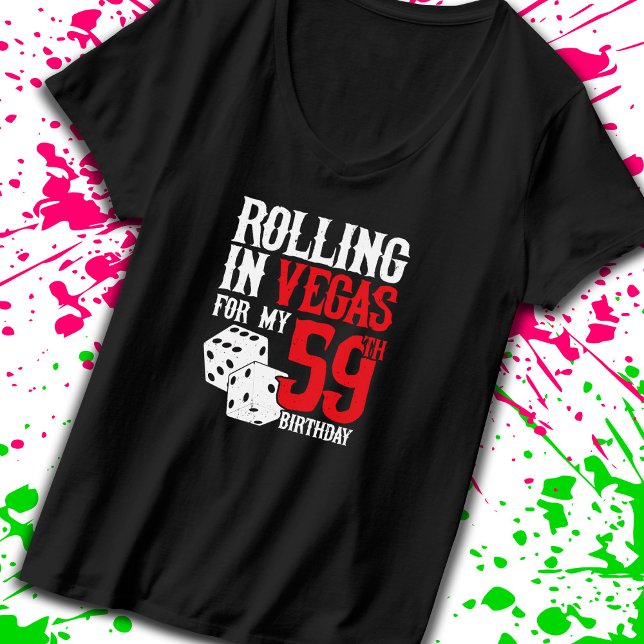 Vegas 59th Birthday Party - Rolling in Vegas T-Shirt (Von Creator hochgeladen)