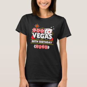 Vegas 88. Geburtstag - Vegas Geburtstag - Vegas Ge T-Shirt