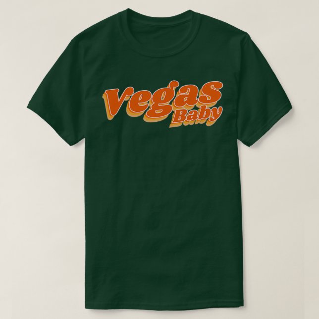 Vegas Baby Vegas Baby T-Shirt (Design vorne)