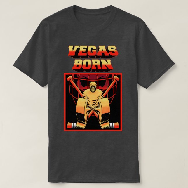 VEGAS GEBOREN T-Shirt (Design vorne)