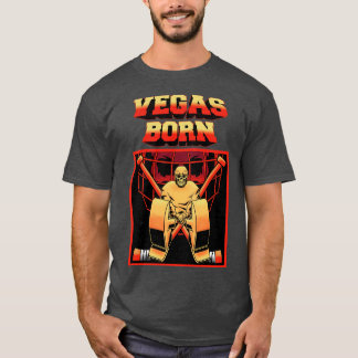VEGAS GEBOREN T-Shirt