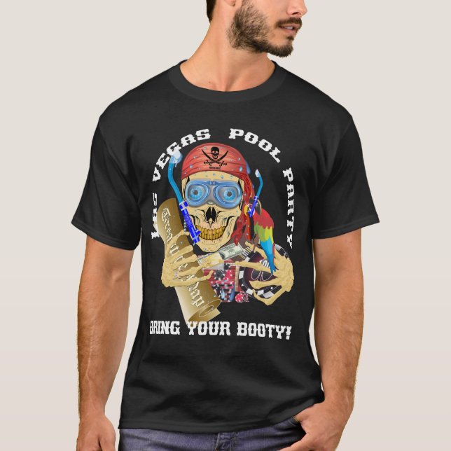 Vegas Pool Pirate Bringen Sie Ihren Hintern T-Shirt (Vorderseite)