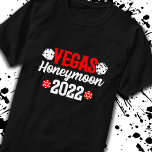 Vegas Wedding - Las Vegas Honeymoon 2022 T-Shirt<br><div class="desc">This Vegas Honeymoon 2022 Design is perfect for a Newlywed Vegas Getting Married in Vegas or Honeymoon in Las Vegas! Perfect for the wedding reception party to celebrate your wedding day & Vegas souvenir to always remember your honeymoon! Feature "Vegas Honeymoon 2022" Design with rolling dice and heart poker chips...</div>