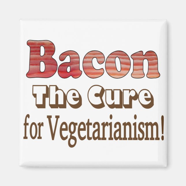 Vegetarian Bacon Magnet (Vorne)