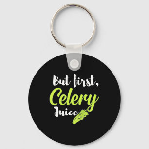 Vegetarian But First Celery Juice Schlüsselanhänger