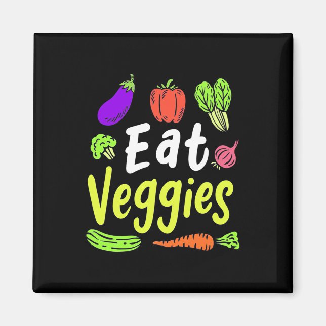 Vegetarian Eat Veggies Magnet (Vorne)