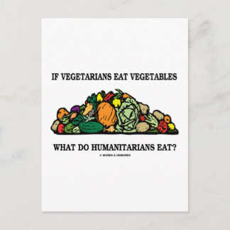 Vegetarier essen Gemüse, was humanitäre Menschen t Postkarte