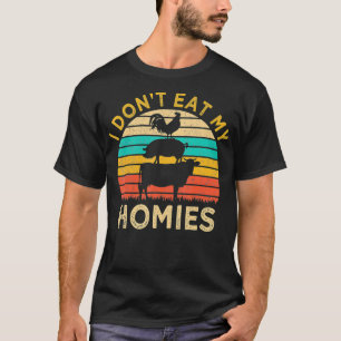 Vegetarier Ich esse meine Homies nicht lustig Vega T-Shirt