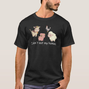 Vegetarier Ich esse meine Homies nicht Spaß Vegane T-Shirt