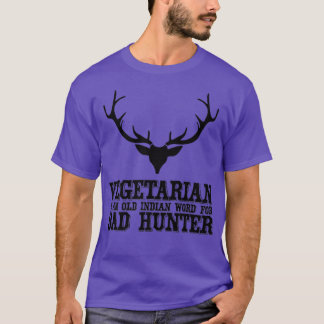 Vegetarier ist ein altes indisches Wort für schlec T-Shirt