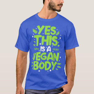 Vegetarier Ja Das ist Vegane Körperveganismus Pfla T-Shirt