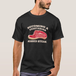 Vegetarier zu werden ist ein riesiger fehlender St T-Shirt