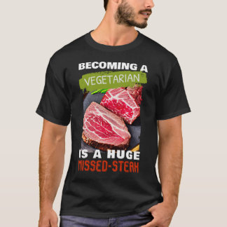 Vegetarier zu werden ist ein riesiger vermisster S T-Shirt